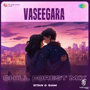 Vaseegara (Chill Forest Mix) - Single (2024) (Harris Jayaraj)